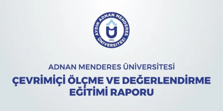 Adüde Çevri̇mi̇çi̇ Ölçme Ve Değerlendi̇rme Eği̇ti̇mi̇ Tamamlandı