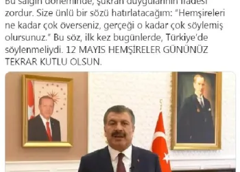 Bakan Koca’dan ‘Hemşireler Günü’ mesajı