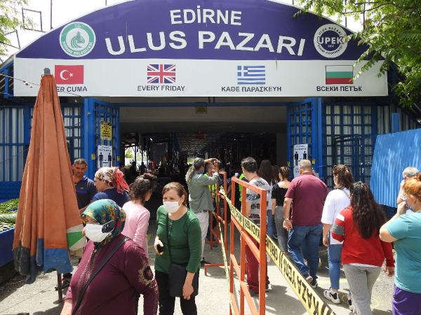 Edirne'nin uluslararası pazarı, yeniden açıldı