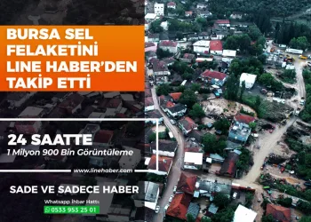Bursa sel felaketini Line Haber’den takip etti