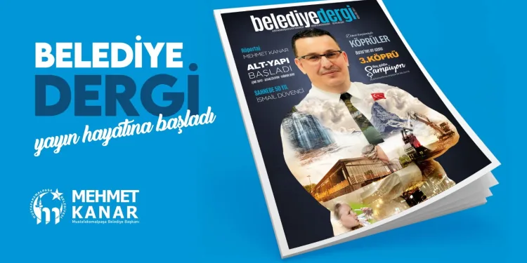 Belediye Dergi yayın hayatına başladı