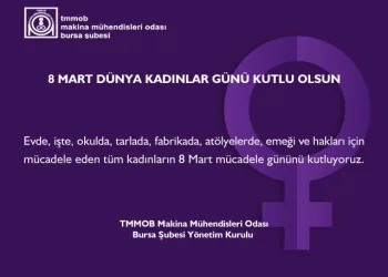 TMMOB Bursa Şubesi’nden kadınlar günü açıklaması
