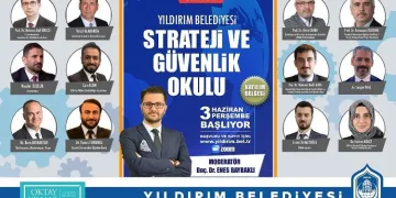 Yıldırım “Strateji ve Güvenlik Okulu” başlıyor