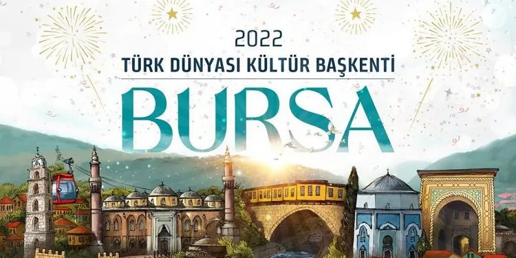Bursa, 2022 Türk Dünyası Kültür Başkenti oldu