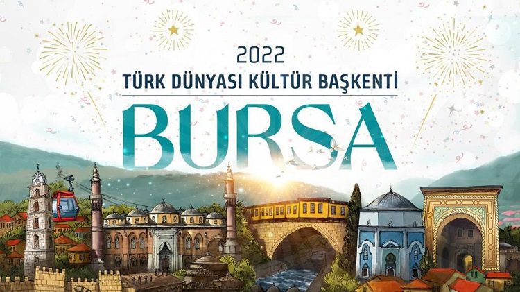 Bursa, 2022 Türk Dünyası Kültür Başkenti oldu