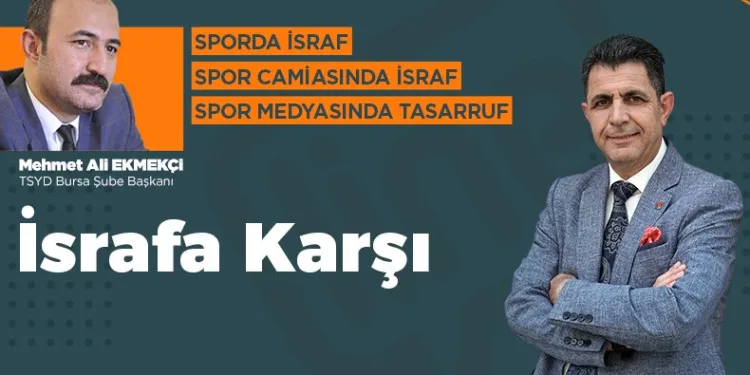 İsrafa Karşı’nın bu haftaki konuğu Mehmet Ali Ekmekçi