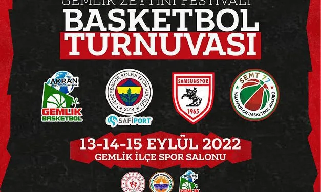 Gemlik zeytini basketbol turnuvası programı belli oldu