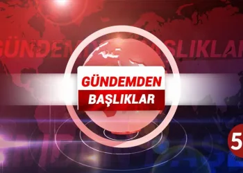 Gündemden Başlıklar 2 Ağustos 2022
