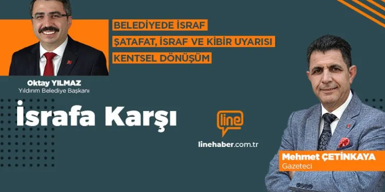 ‘İsrafa Karşı’nın bu haftaki konuğu Oktay Yılmaz