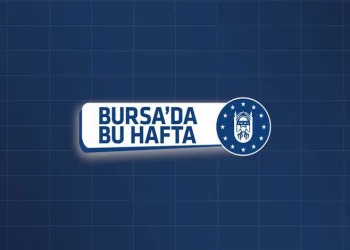 Bursa’da Bu Hafta