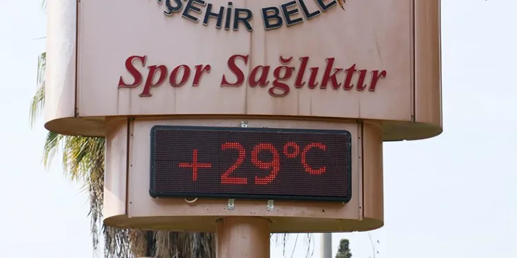Mart ayı termometreler 29 dereceyi gösterdi