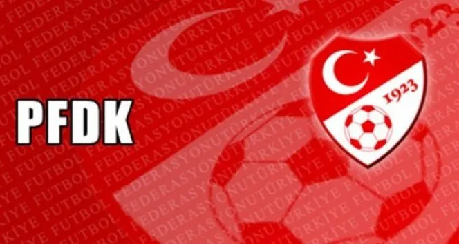 PFDK kararları açıklandı