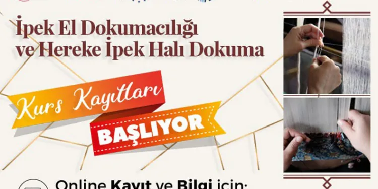 İpek halı ve kumaş el dokuma kursları başlıyor