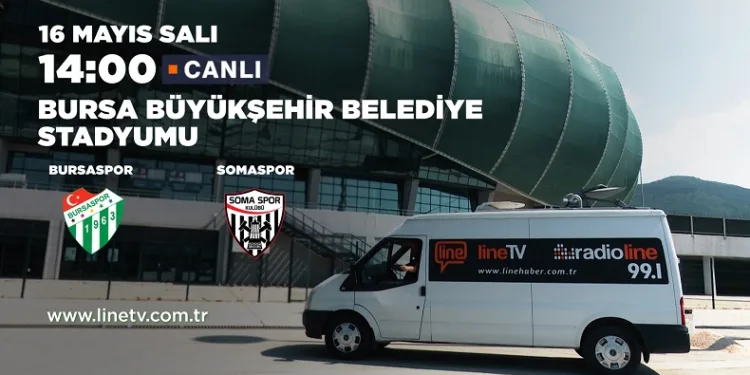 Bursaspor – Somaspor maçı Line TV’de