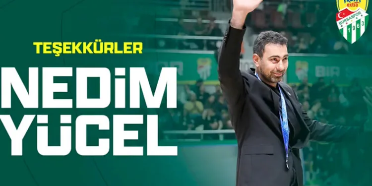 F.E.Bursaspor Nedim Yücel’le yollarını ayırdı