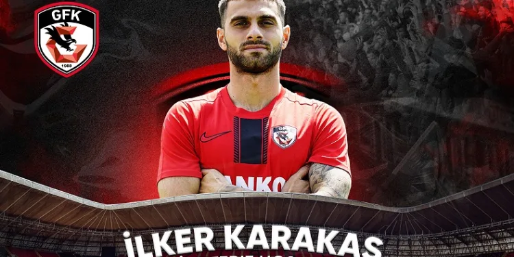 İlker Karakaş Gaziantep FK’da