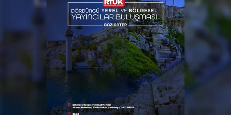 ‘RTÜK Yerel Medya Buluşması’