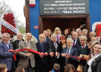 Bursa’da Somut Olmayan Kültürel Miras Müzesi açıldı