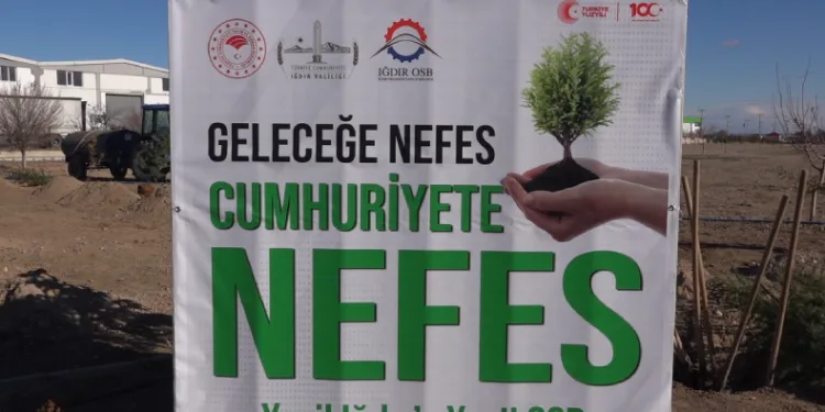 Iğdır’da ağaçlandırma seferberliği
