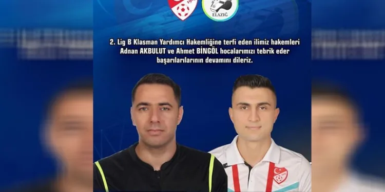 Elazığ’dan iki hakem B Klasman’a terfi etti