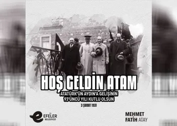 Başkan Atay Atatürk’ün Aydın’a gelişini kutladı