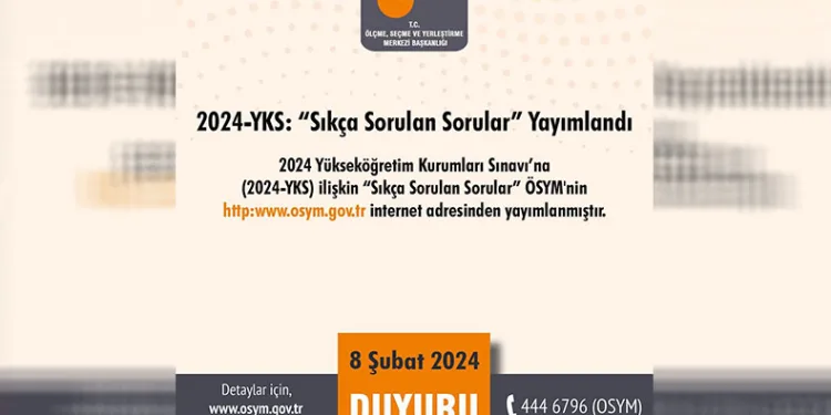 2024-YKS’de ‘Sıkça Sorulan Sorular’ yayımlandı