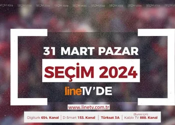 Seçim 2024 yayını Line Tv’de