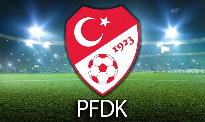PFDK kararları açıklandı