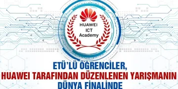 ETÜ’lü öğrenciler dünya finalinde