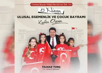Bakan Tunç’tan 23 Nisan mesajı