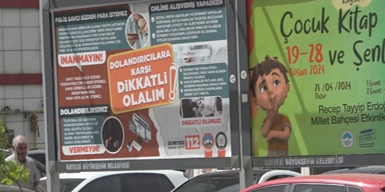 Kayseri’de bilboardlu dolandırıcılık uyarısı
