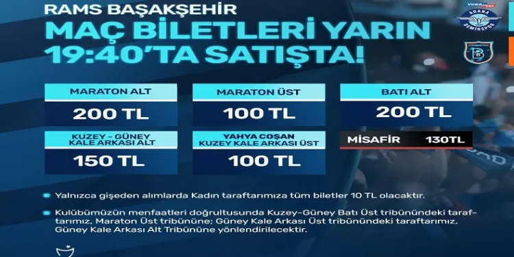 Y. Adana Demirspor – RAMS Başakşehir maçının biletleri satışa çıktı