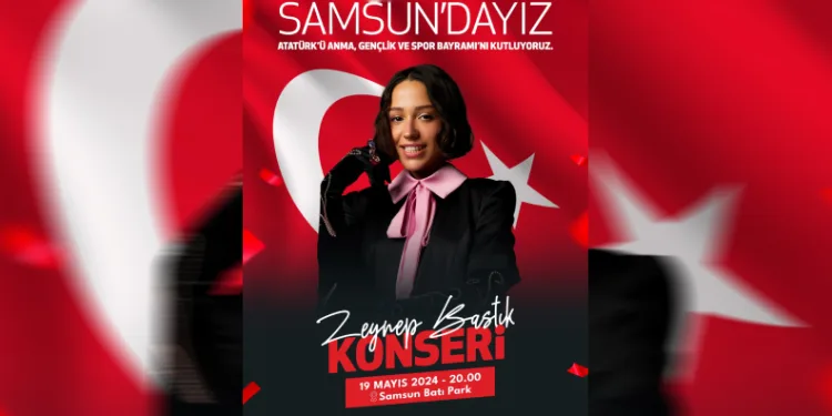Zeynep Bastık, 19 Mayıs'ta Samsun'da