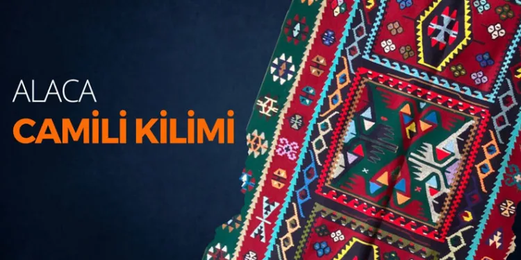 Alaca’nın camili kilimine coğrafi işaret