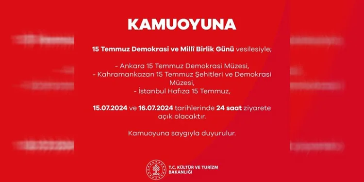 15 Temmuz nedeniyle 3 müze 24 saat açık olacak