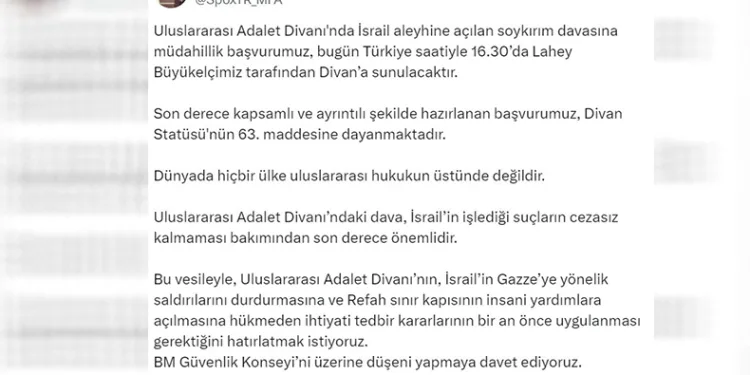 “İsrail aleyhine açılan soykırım davasına müdahillik başvurumuz bugün Divan’a sunulacaktır”
