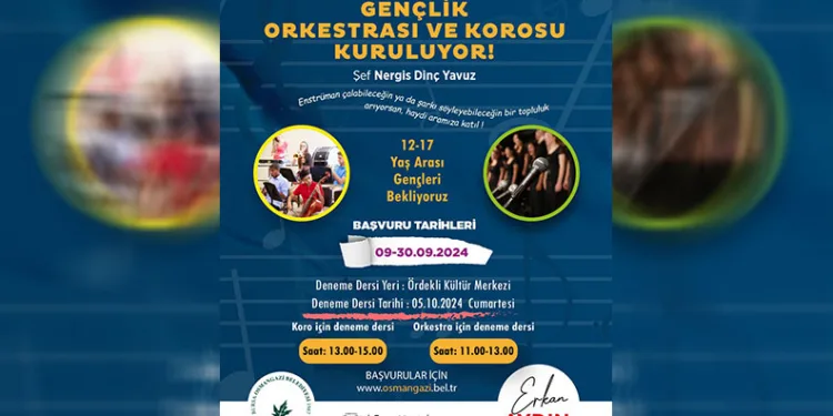 Osmangazi Belediyesi Gençlik Orkestrası ve Korosu kuruyor