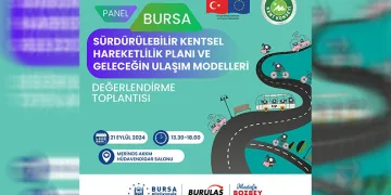 Bursa’da geleceğin ulaşım modelleri konuşulacak