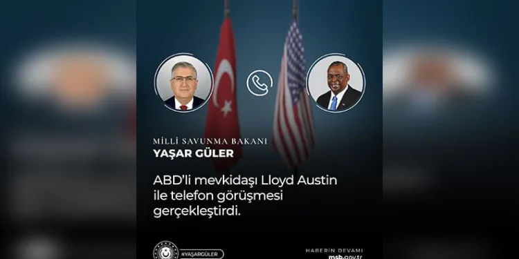 Bakan Güler, ABD’li mevkidaşıyla telefonla görüştü
