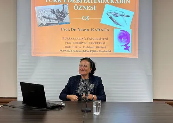 Türk edebiyatında kadın öznesi Osmangazi’de konuşuldu