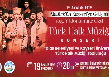 Atatürk’ün Kayseri’ye gelişine özel konser