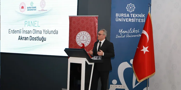 Bursa’da ‘Erdemli İnsan Olma Yolunda Akran Dostluğu Paneli’ gerçekleşti