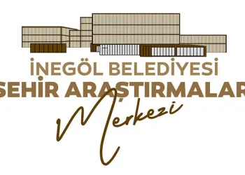 İnegöl Belediyesi Şehir Araştırmaları Merkezi kuruluyor