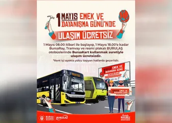 1 Mayıs’ta ulaşım ücretsiz