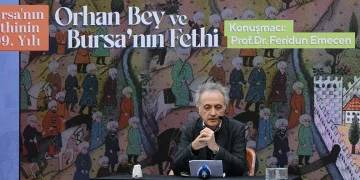 “Orhan Bey ve Bursa’nın Fethi” söyleşisi