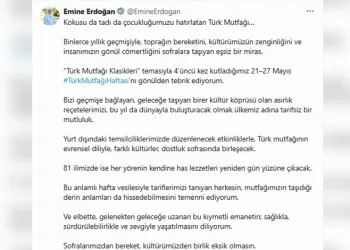 Emine Erdoğan’dan Türk Mutfağı Haftası paylaşımı
