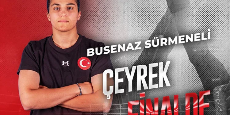 Busenaz Sürmeneli, çeyrek finalde