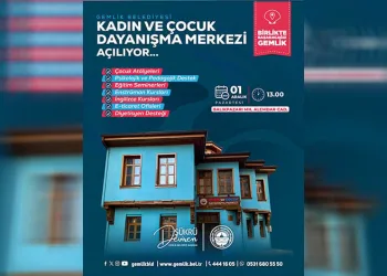 Gemlik Belediyesi Kadın ve Çocuk Dayanışma Merkezi açılıyor