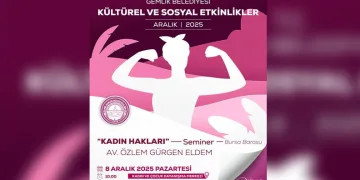 Gemlik’te kadın hakları semineri: Bursa Barosu’ndan Av. Özlem Gürgen Eldem konuşacak