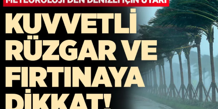 Denizli için fırtına uyarısı
